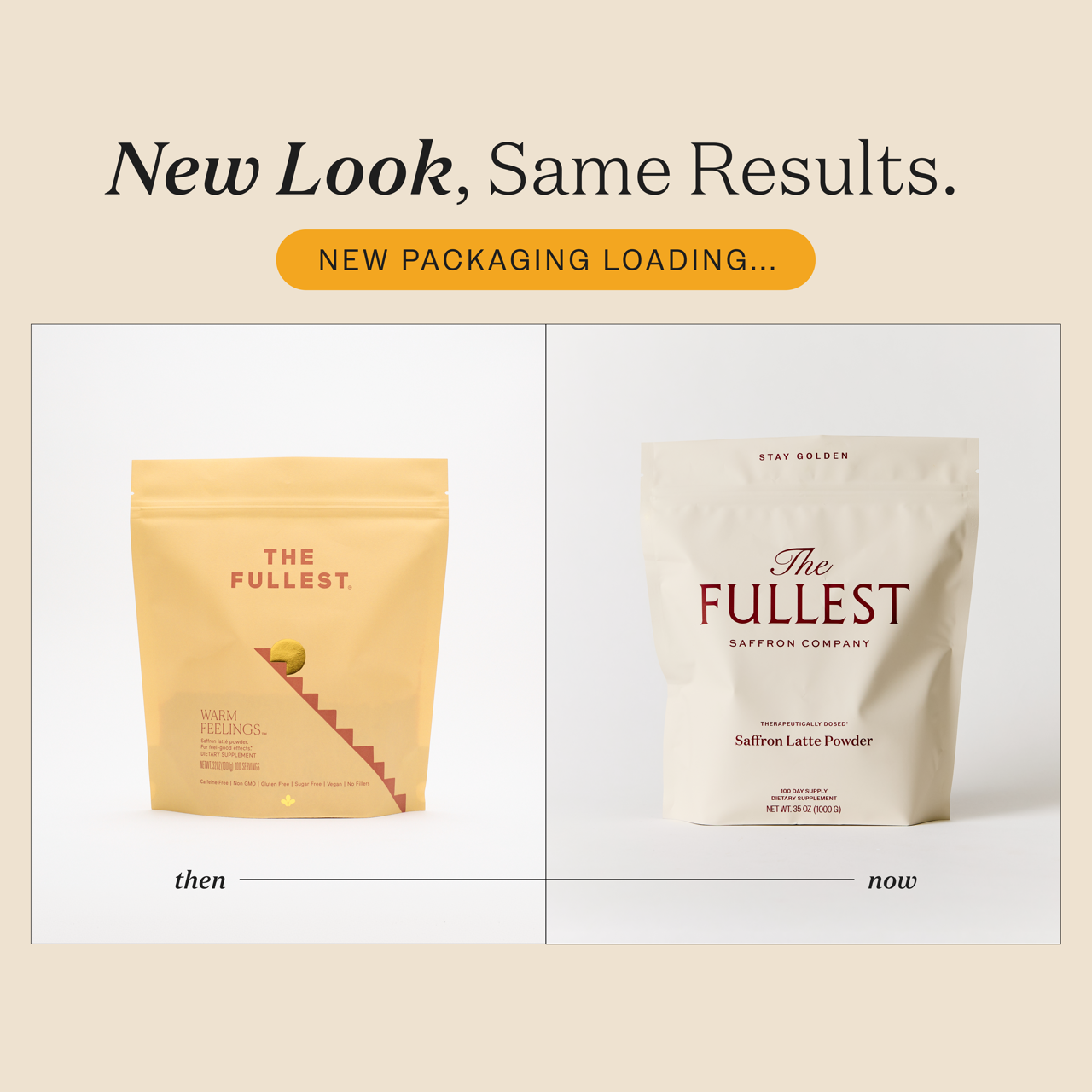 Side-by-side comparison of old and new packaging for THE FULLEST Saffron Latte 100-Day Supply, labeled "then" and "now," with a banner reading "New Packaging Loading... Discover the same delicious caffeine-free saffron latte you love—your daily mood booster for natural anxiety relief.