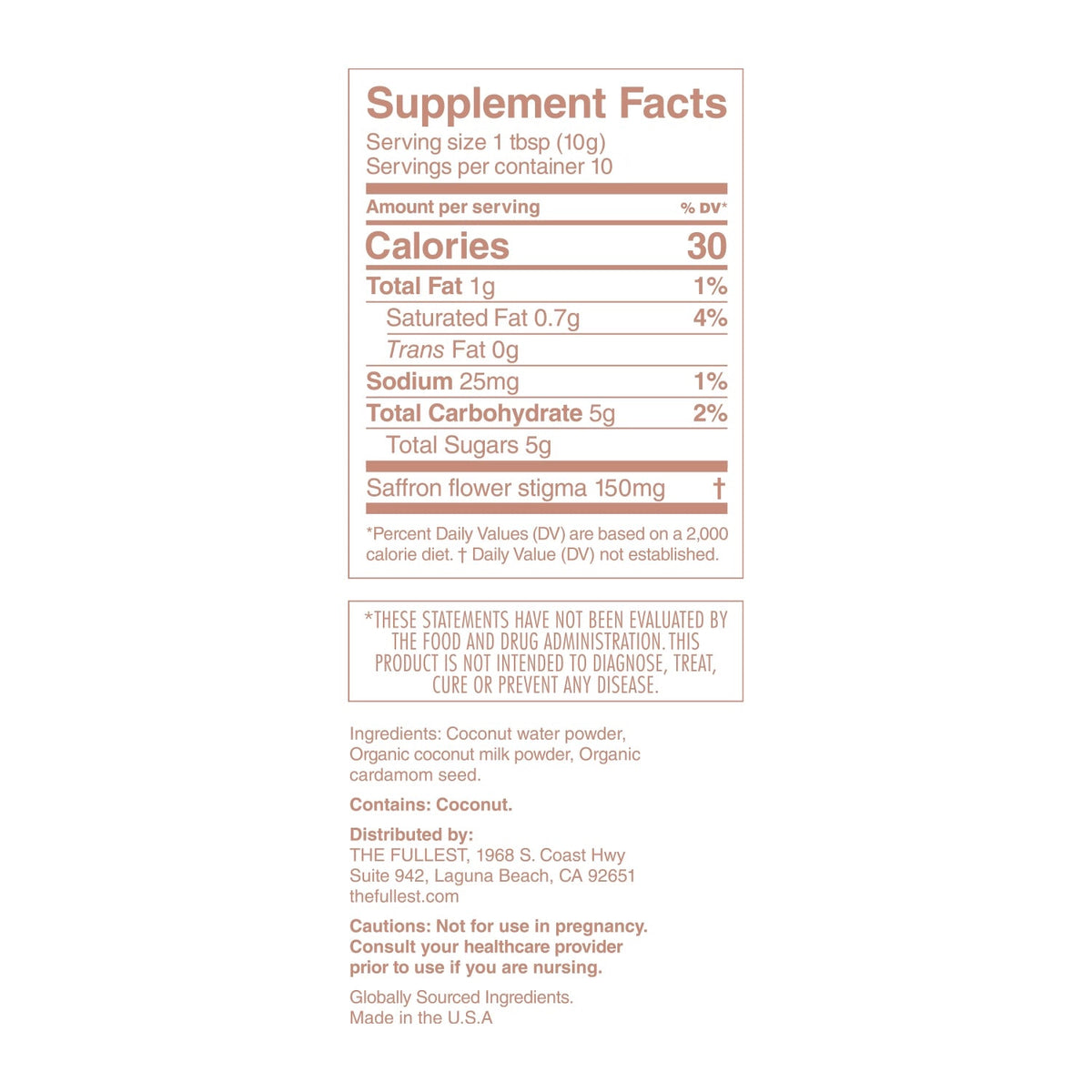 Supplement Facts label for THE FULLEST Saffron Latte 10 Single-Serving Sachets with coconut water powder and saffron flower stigma. Includes distributor and allergen info—ideal for Saffron Capsule or Saffron Bundle fans.